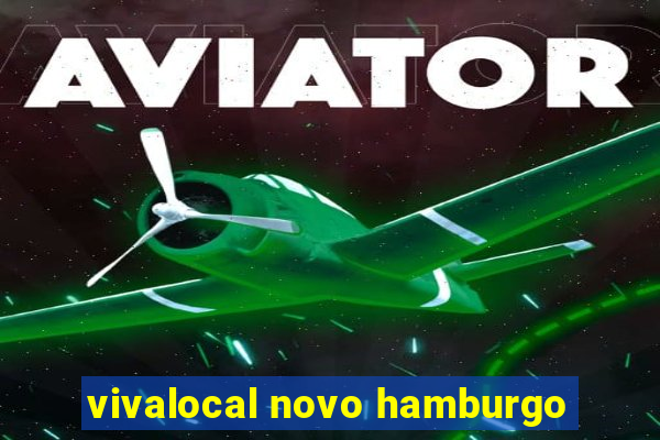 vivalocal novo hamburgo